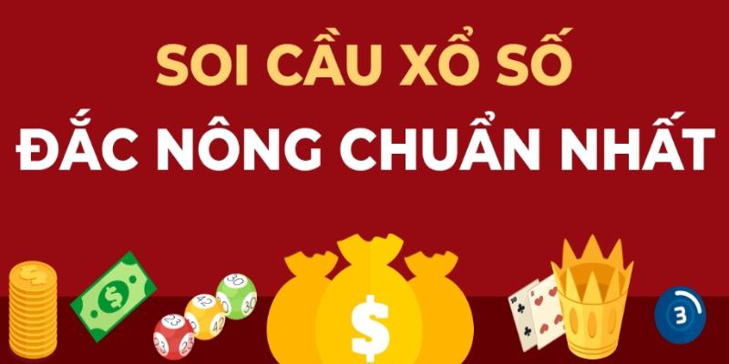 Soi cầu Đắk Nông là gì?